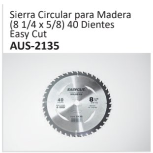 Sierra Circular para Madera(8 14 x 58) 40 DientesEasy CutAUS-2135
