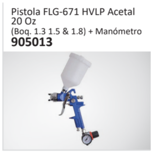 Pistola FLG-671 HVLP Acetal20 Oz(Boq. 1.3 1.5 & 1.8) + Manómetro905013