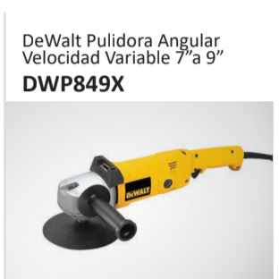 DeWalt Pulidora AngularVelocidad Variable 7”a 9”DWP849X